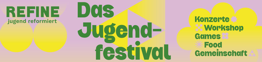 REFINE-Jugendkirchentage Schweiz, 31. Oktober bis 2. November 2025 in Zürich-Oerlikon – Jetzt anmelden! – Pädagogisches Handeln der Reformierten Landeskirche Aargau