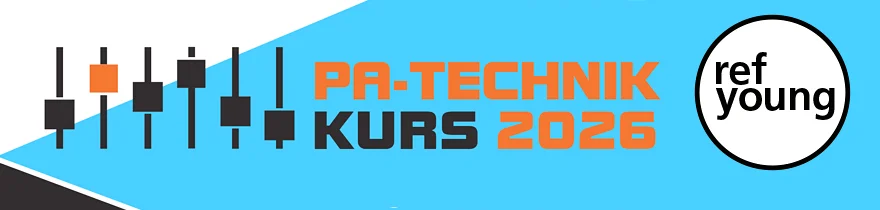 PA-Technik-Kurs: Freitag und Samstag, 27. und 28. November 2026, Aarau – RefYoung, Pädagogisches Handeln der Reformierten Landeskirche Aargau